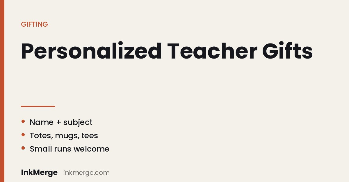How to Create Personalized Gifts for Teachers With DTF Transfers - InkMerge