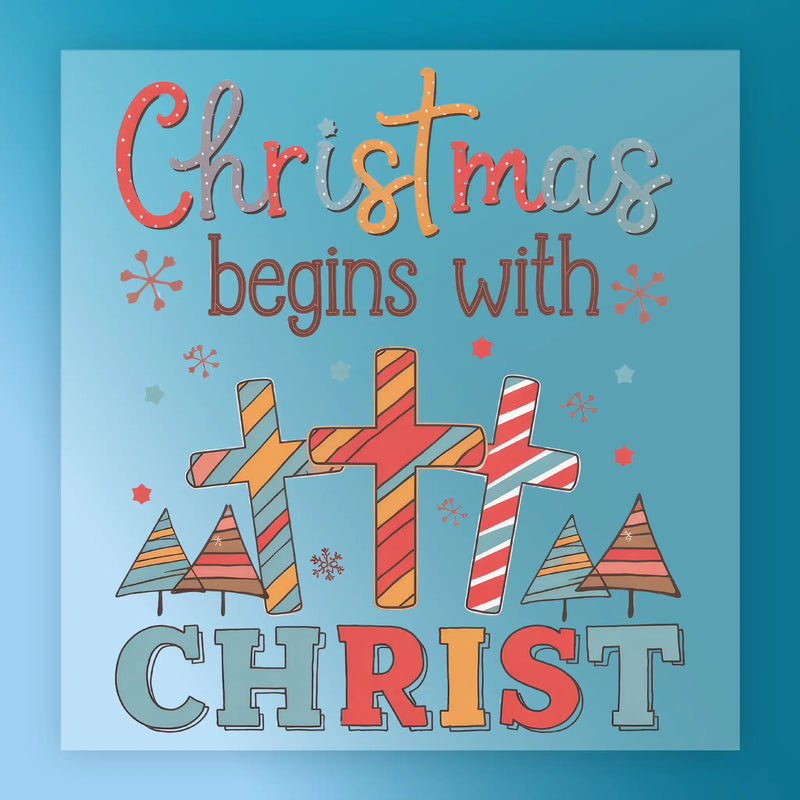 Christmas Begins With Christ Design - Heat Press Ready - InkMerge DTF Transfer