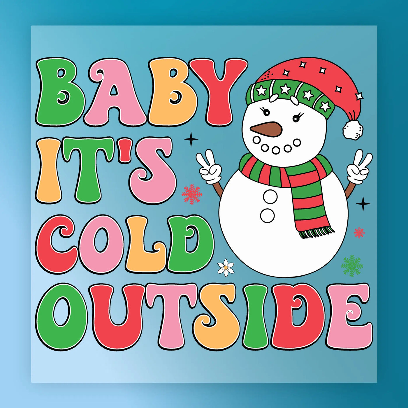 Baby It's Cold Outside Festive Snowman DTF Transfer - InkMerge Heat Press Design