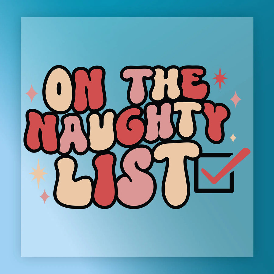 InkMerge’s ON THE NAUGHTY LIST Design features bold retro text with a red checkmark in a box on a blue background with colorful stars—ideal for custom apparel using screen printing or DTF transfer.