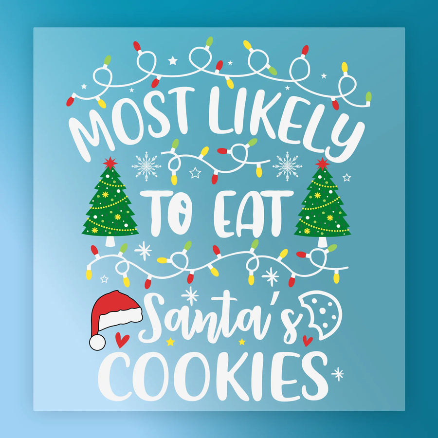 InkMerge’s "Most Likely To Eat Santa's Cookies" - Heat Press Ready features festive graphics—Christmas lights, decorated trees, snowflakes, a Santa hat, and a bitten cookie—on a blue background. Ideal for easy holiday transfers.