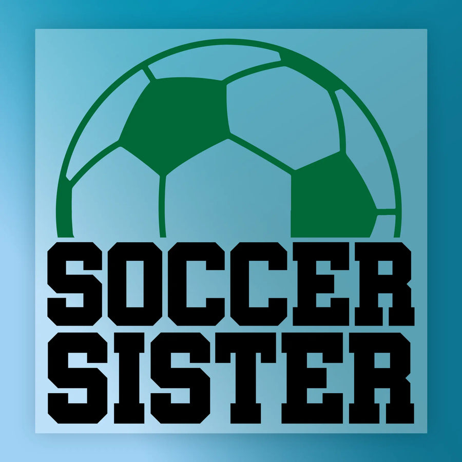 a soccer ball and the text "SOCCER SISTER" in a bold, black font.