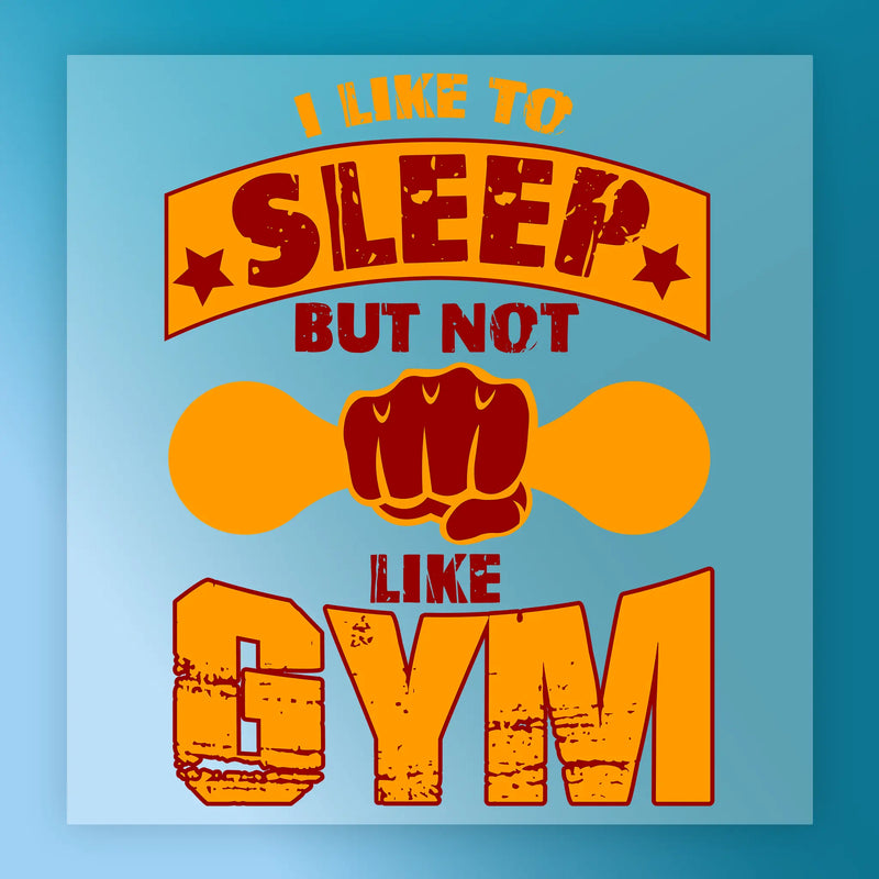 Sleep Gym Shirt Design - Ready to Press - InkMerge DTF Transfer