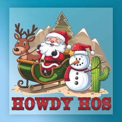 Howdy Hos Funny Xmas Design - Ready to Press - InkMerge DTF Transfer