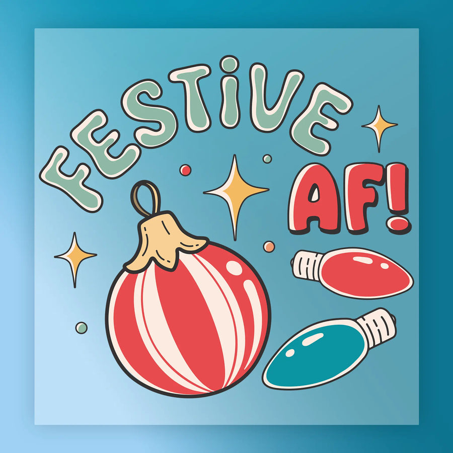 Festive AF Christmas Design DTF Transfer - InkMerge Heat Press Design