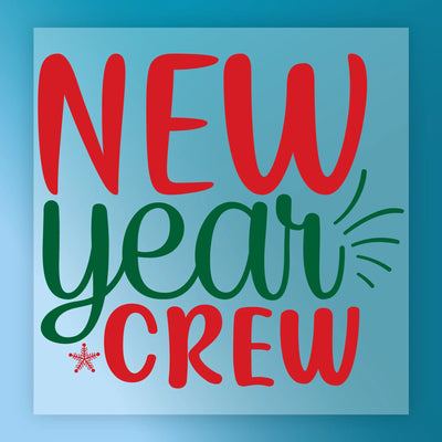 New Year Crew Festive Design - Ready to Press - InkMerge DTF Transfer