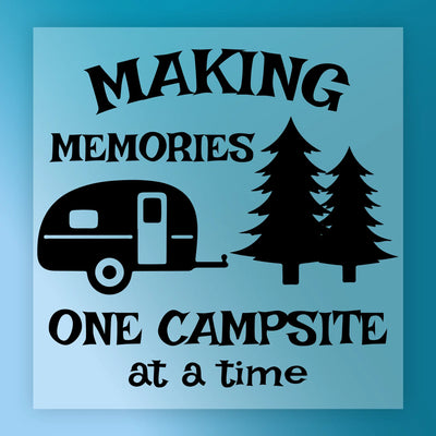 Making Memories One Campsite At A Time - Ready to Press - InkMerge DTF Transfer