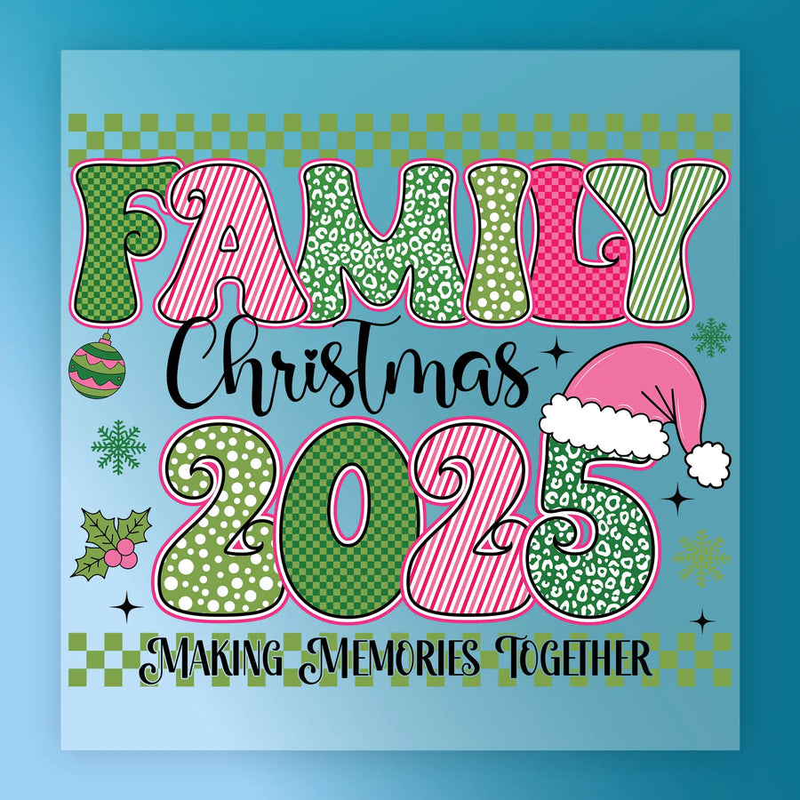 Family Christmas 2025 Making Memories Together DTF Transfer - InkMerge Heat Press Design