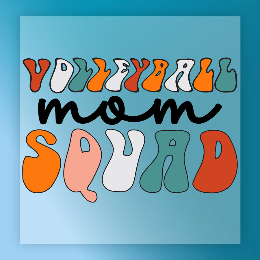 the text "VOLLEYBALL mom SQUAD" in a stylized font, with the words arranged in a playful and colorful manner.
