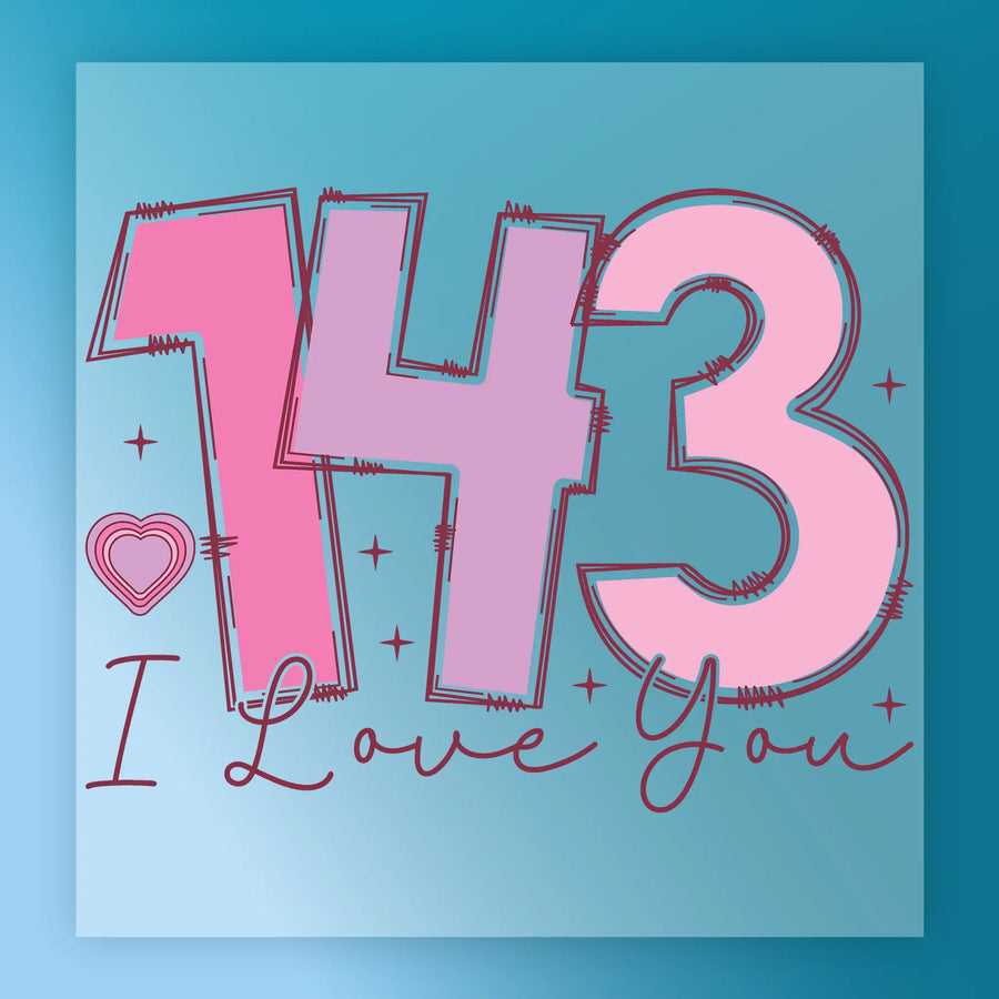 143 I Love You Romantic Design DTF Transfer - InkMerge Heat Press Design