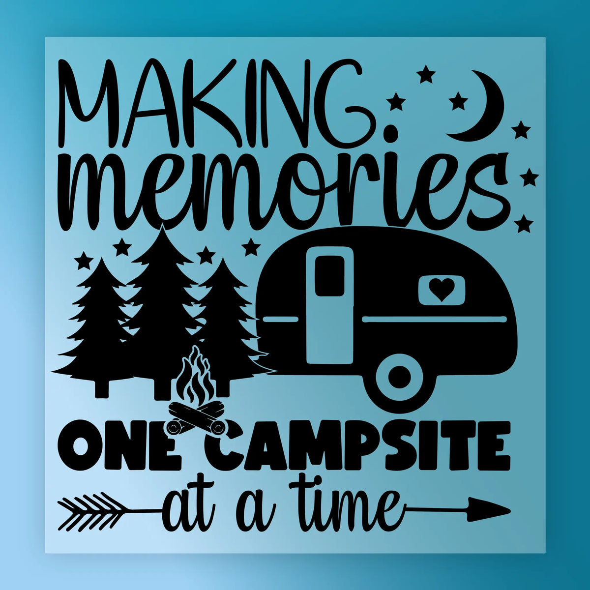 Making Memories One Campsite At A Time DTF Transfer - InkMerge Heat Press Design