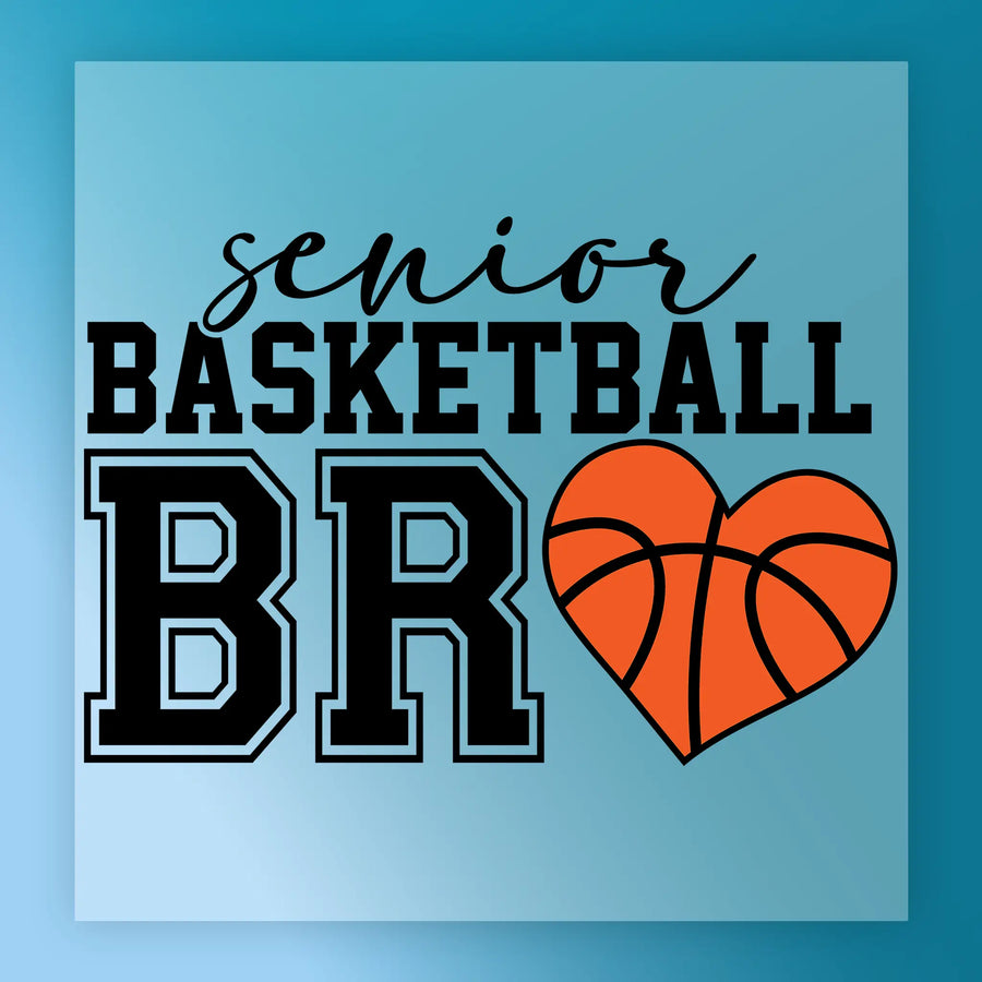 a basketball-themed graphic with the text "senior basketball bro" and an orange basketball heart symbol.