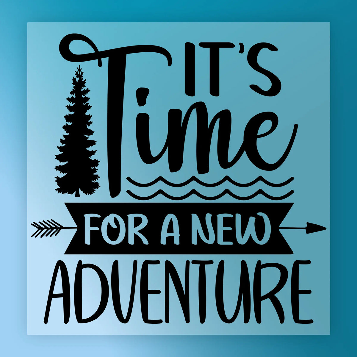 It's Time for a New Adventure DTF Transfer - InkMerge Heat Press Design