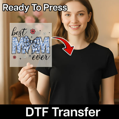 Best Mom Ever Floral Design - Ready to Press - InkMerge DTF Transfer