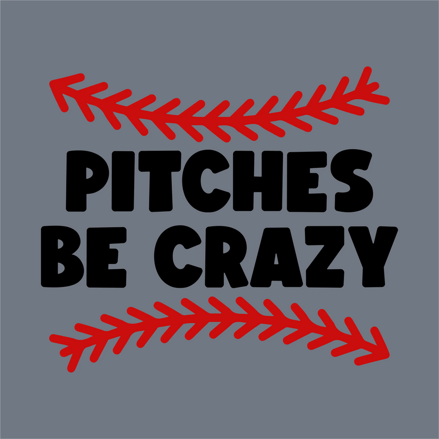 The InkMerge Pitches Be Crazy DTF Transfer – Ready to Press features bold black text with red baseball stitching, ideal for heat pressing onto apparel—a playful design perfect for baseball moms to show off on their gear.