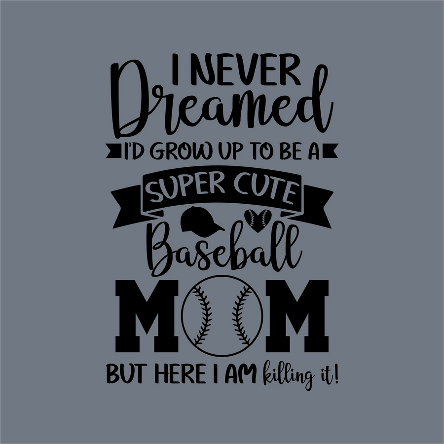 InkMerge "I Never Dreamed I’d Grow Up DTF Transfer – Ready to Press" features text and baseball/heart icons on gray—perfect for creating a cute baseball mom game-day shirt!.