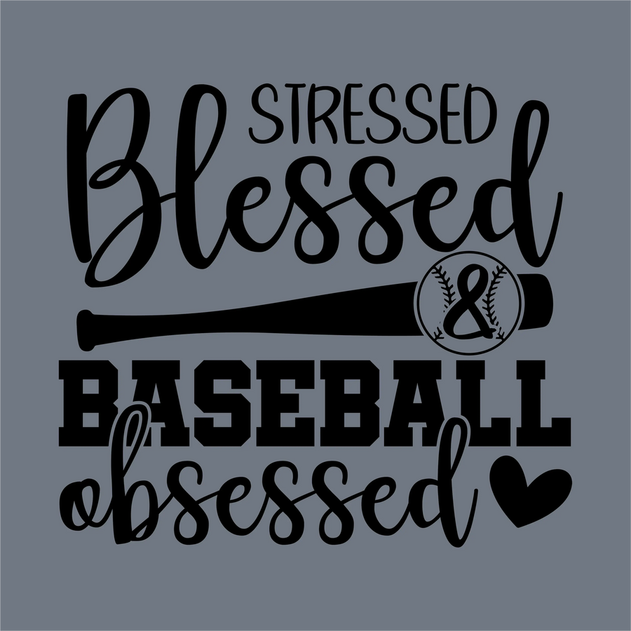 Black text on gray reads "Stressed Blessed & Baseball Obsessed" with a bat, baseball, and heart—InkMerge’s ready-to-press DTF transfer, perfect for any proud baseball mom.