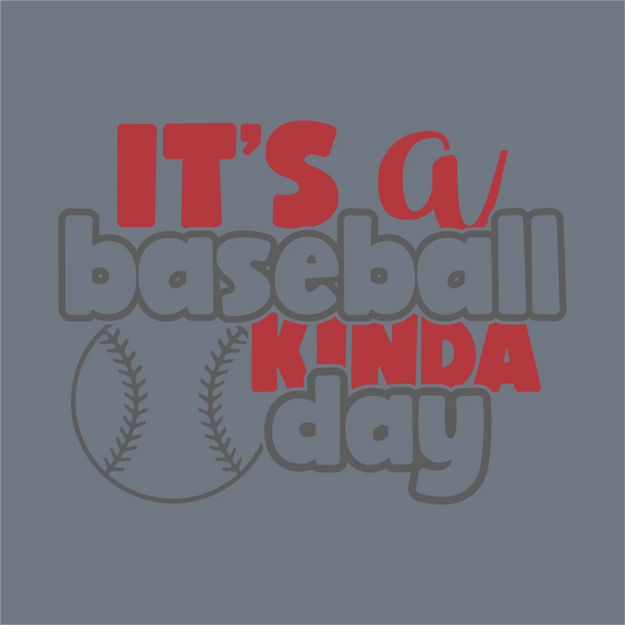 Text graphic on blue says: It's a baseball kinda day—with "It's a" and "kinda" in red, the rest in gray. Simple baseball art on the left. InkMerge's It’s a Baseball Kinda Day DTF Transfer – Ready to Press is perfect for baseball mom shirts.