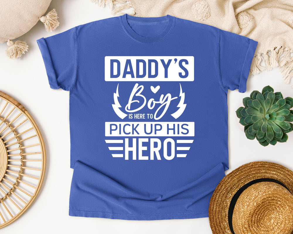 Daddy's Boy Is Here To Pick Up His Hero White 2 graphic tee in Flo Blue