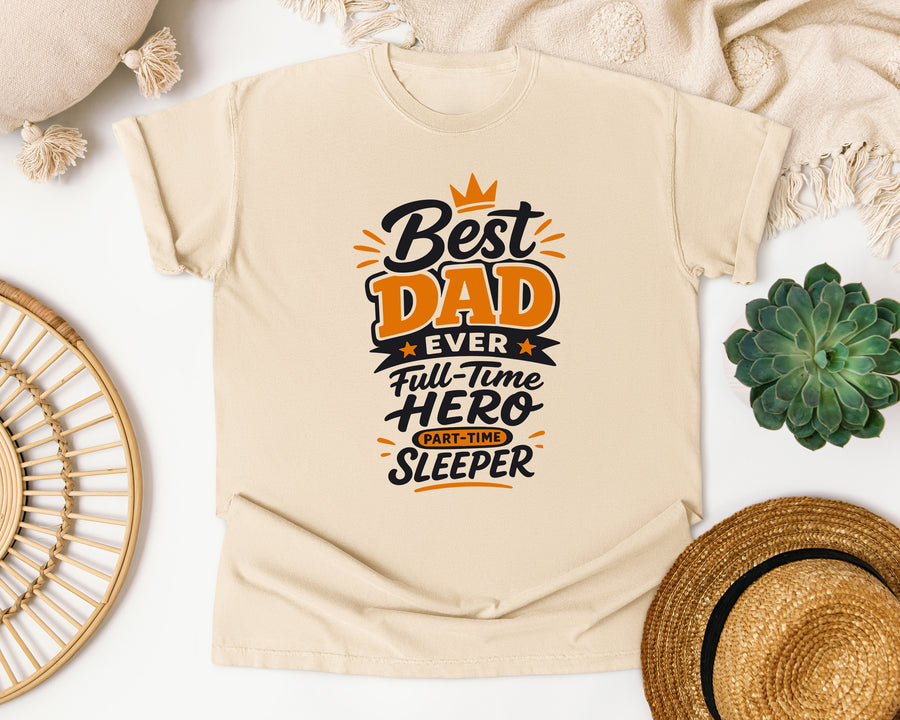 Best Dad Ever Full Time Hero Part Time Sleeper Grey graphic tee in Ivory