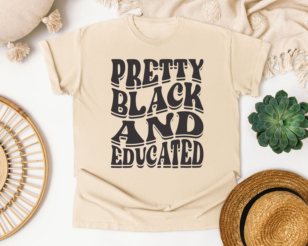 Pretty Black And Educated graphic tee in Ivory Comfort Colors 1717