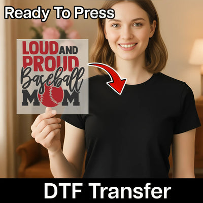 Baseball Mom Loud and Proud Shirt Design - Ready to Press - InkMerge DTF Transfer