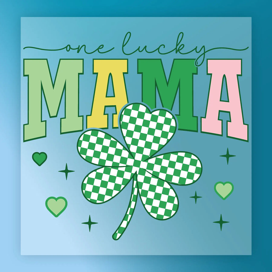 a colorful graphic with the text "one lucky MAMA" and a checkered clover.