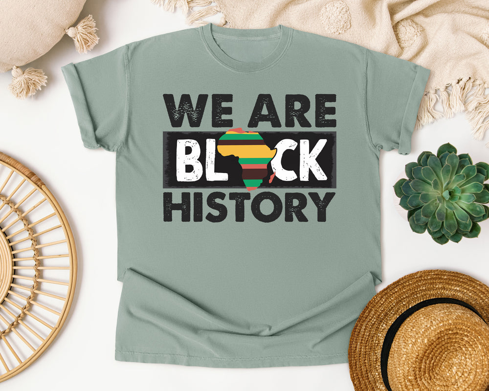 We Are Black History graphic tee in Bay Comfort Colors 1717