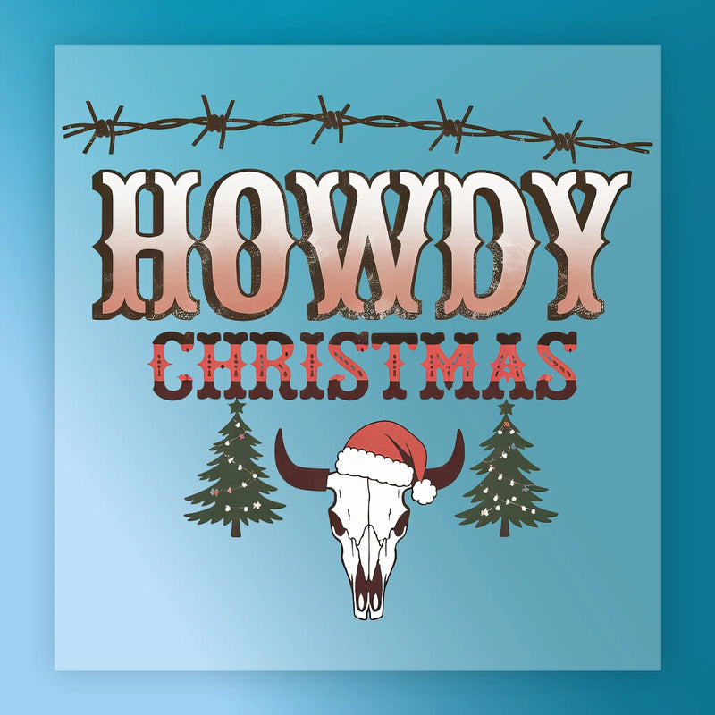 Howdy Christmas Rustic Western Design - Ready to Press - InkMerge DTF Transfer