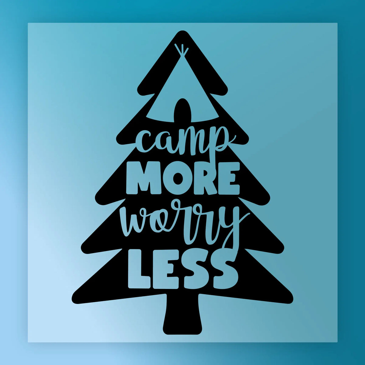 The InkMerge Camp More Worry Less Pine Tree Tent design features a pine tree silhouette with "camp MORE worry LESS," plus a tent and camper. Light blue background. Ideal for camping shirt transfers using DTF or heat press.