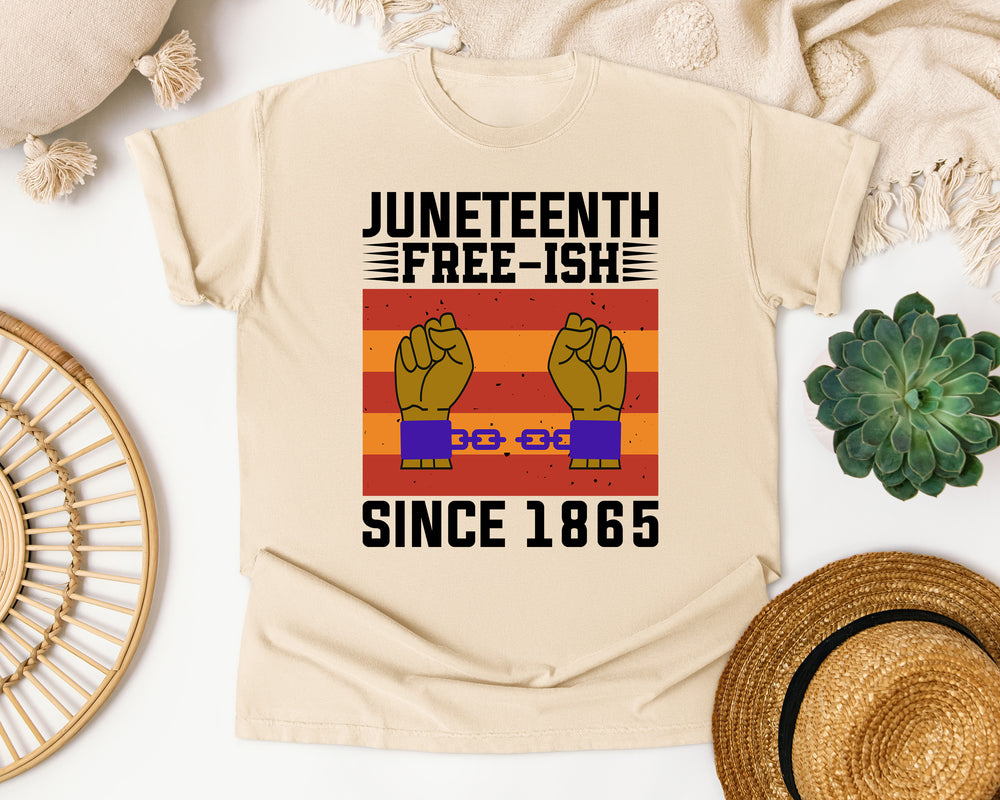 Juneteenth Free-ish Since 1865 graphic tee in Ivory Comfort Colors 1717