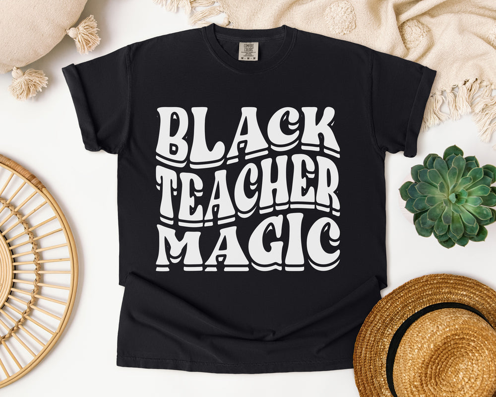 Black Teacher Magic Graphic Tee on Comfort Colors 1717 Black garment-dyed t-shirt