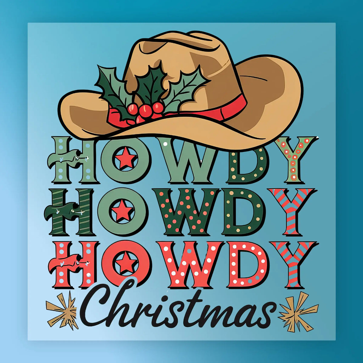 Howdy Howdy Howdy Christmas Cowboy Hat DTF Transfer - InkMerge Heat Press Design