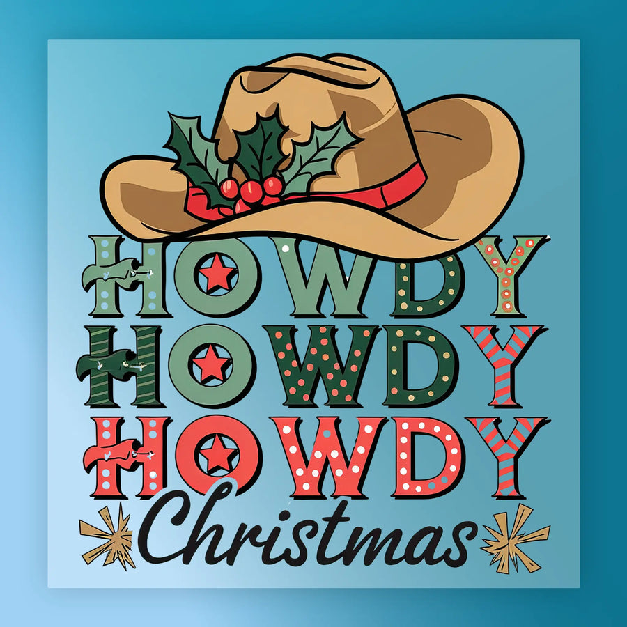 Howdy Howdy Howdy Christmas Cowboy Hat DTF Transfer - InkMerge Heat Press Design