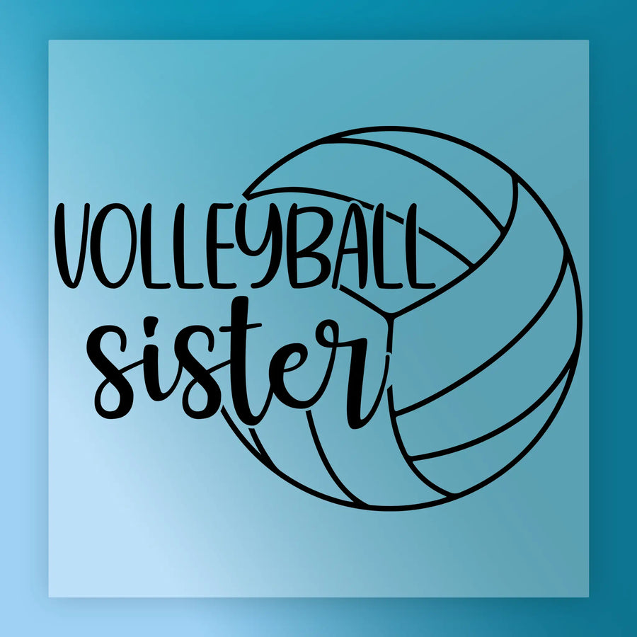 a volleyball with the text "Volleyball sister" written on it.