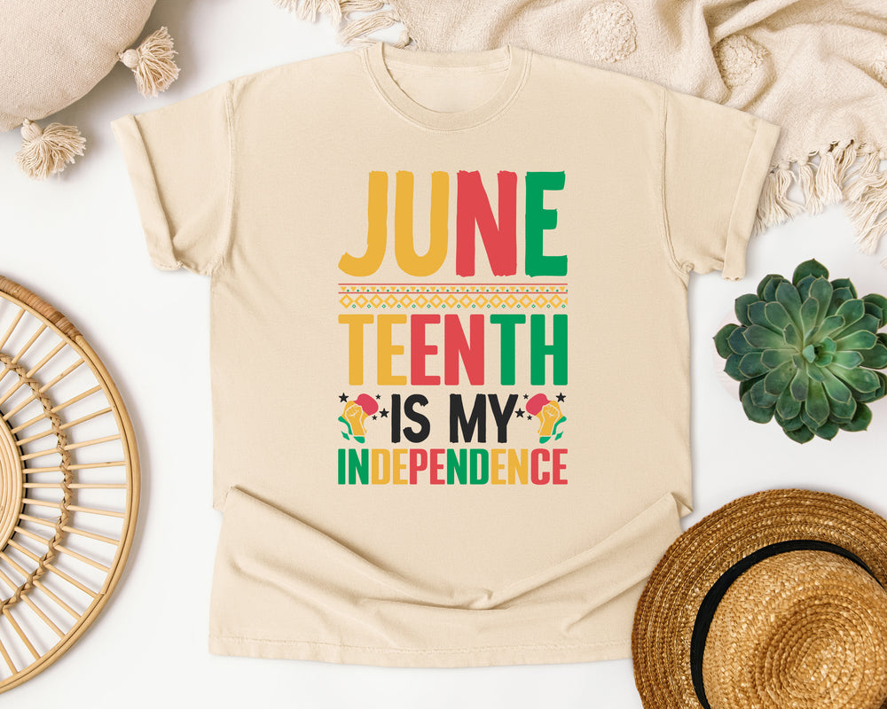 Juneteenth Is My Independence graphic tee in Ivory Comfort Colors 1717