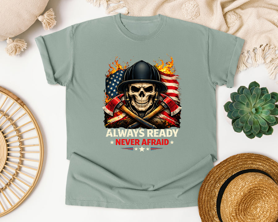 Always Ready Never Afraid Firefighter graphic tee in Bay Comfort Colors 1717