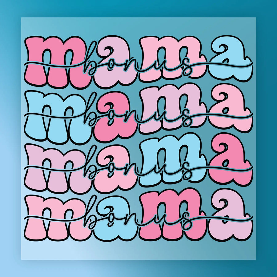 Bonus Mama Colorful Design DTF Transfer - InkMerge Heat Press Design