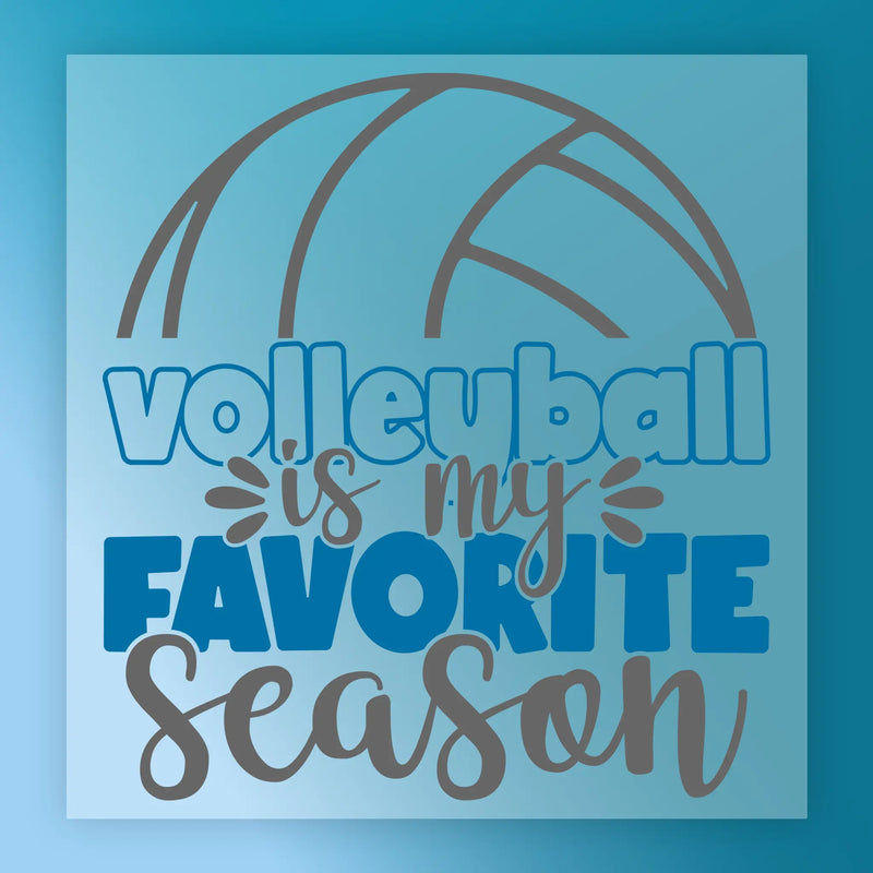 Volleyball Is My Favorite Season Design - Ready to Press - InkMerge DTF Transfer