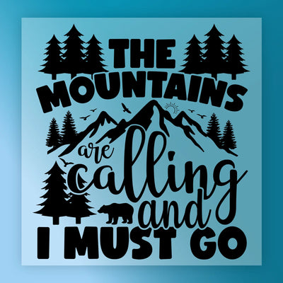 The Mountains Are Calling Adventure Design - Ready to Press - InkMerge DTF Transfer