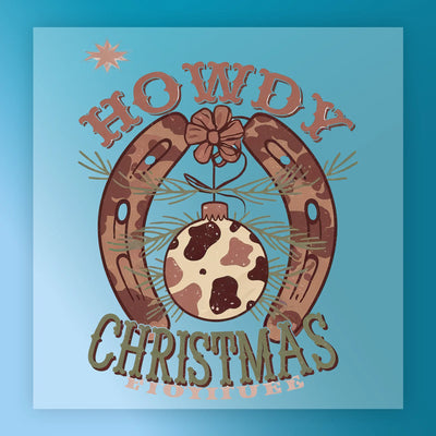 Howdy Christmas Rustic Western Design - Ready to Press - InkMerge DTF Transfer