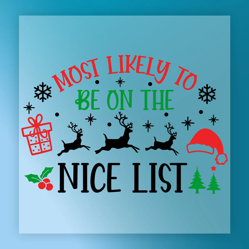 Most Likely Nice List Christmas Design - Ready to Press - InkMerge DTF Transfer