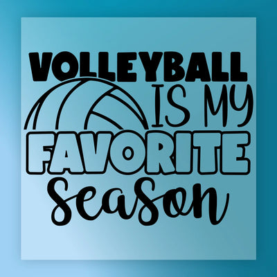 Volleyball Is My Favorite Season - Heat Press Ready - InkMerge DTF Transfer
