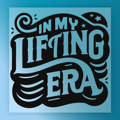 In My Lifting Era Motivational Design - Ready to Press - InkMerge DTF Transfer