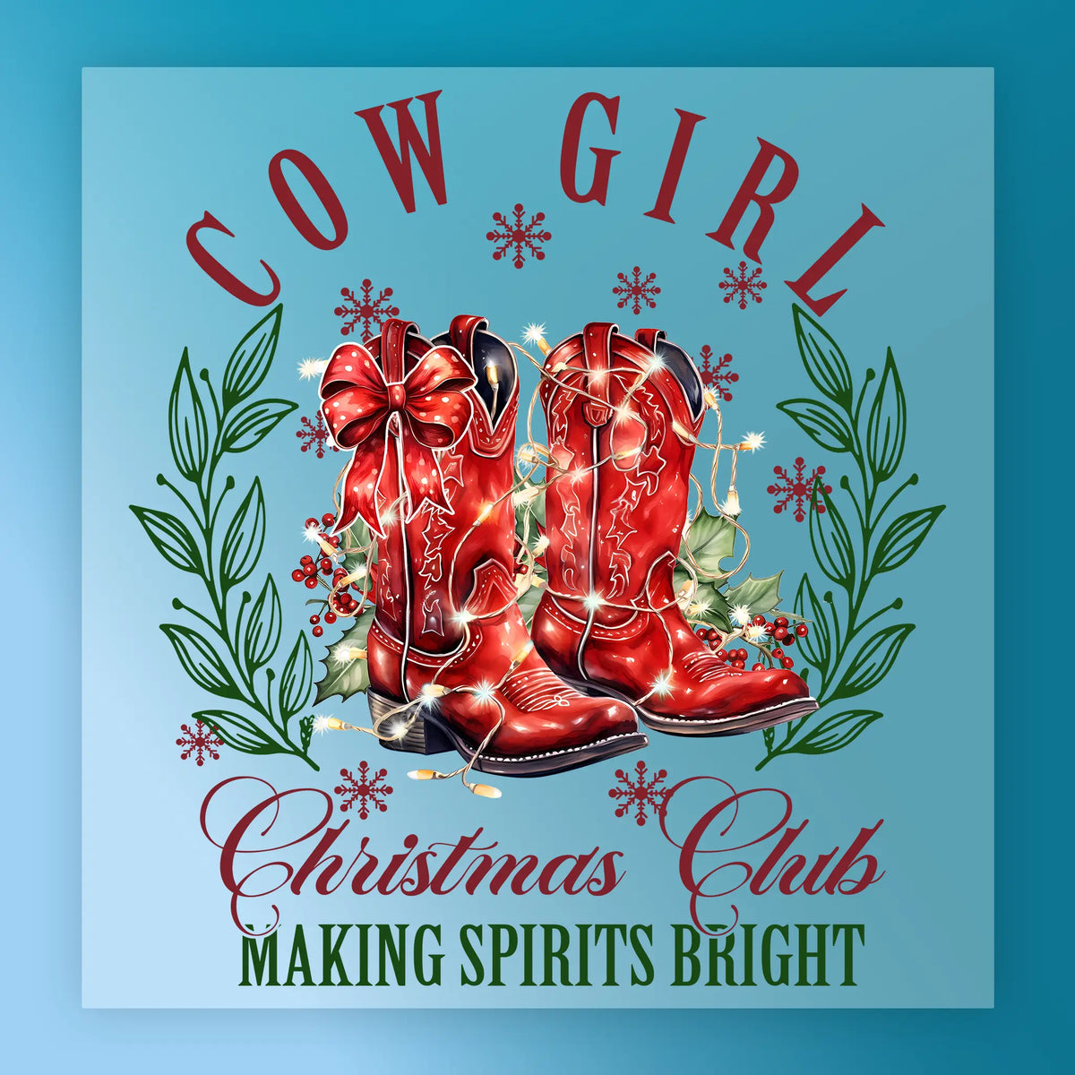 Illustration of red cowboy boots with a bow, Christmas lights, greenery, and snowflakes surrounded by green leaves. Text: "Making Spirits Bright." InkMerge Making Spirits Bright Cowboy Boots—perfect transfer for your heat press projects!.
