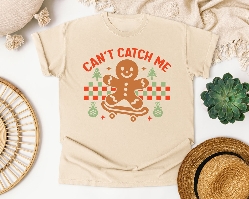 Can't Catch Me Gingerbread graphic tee in Ivory Comfort Colors 1717