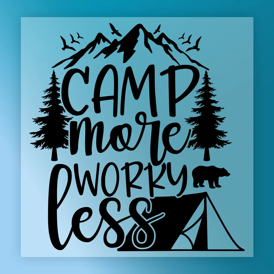 Camp More Worky Less Design by InkMerge: a mountain, trees, birds, bear, and tent silhouette with “Camp more, work less” text on a blue gradient background. Ideal for DTF transfers or screen printing on custom apparel.