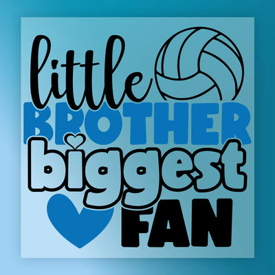 'Little Brother Biggest Fan' Volleyball Design - Ready to Press - InkMerge DTF Transfer