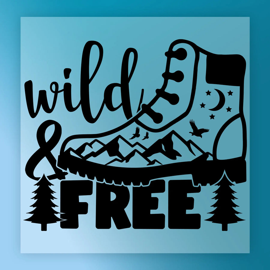 a stylized graphic with the phrase "wild & free" written in a decorative font. The graphic includes silhouettes of a shoe, pine trees, mountains, and birds, creating a nature-inspired composition.