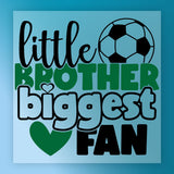 Little Brother Biggest Fan Soccer Design DTF Transfer - InkMerge Heat Press Design